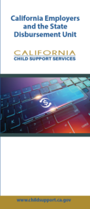 California Employers and the State Disbursement Unit brochure
